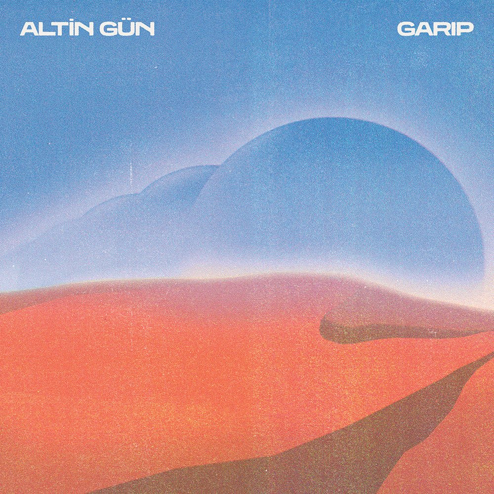 Altin Gun - Garip