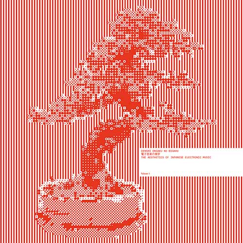 Various Artists - The Aesthetics of Japanese Electronic Music Vol 1